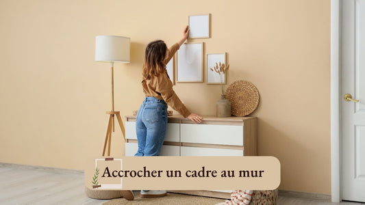 Accrocher un cadre au mur