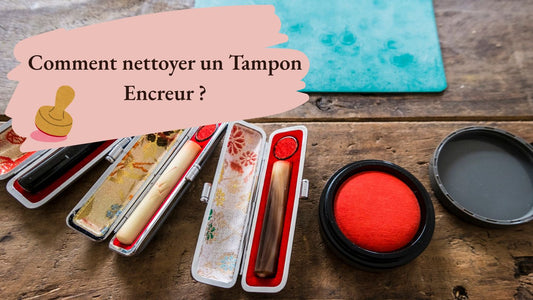 Comment nettoyer un Tampon Encreur ?